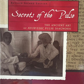 Secrets of the Pulse by Vasant D. Lad