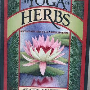 The Yoga of Herbs by David Frawley, Dr. Vasant Lad